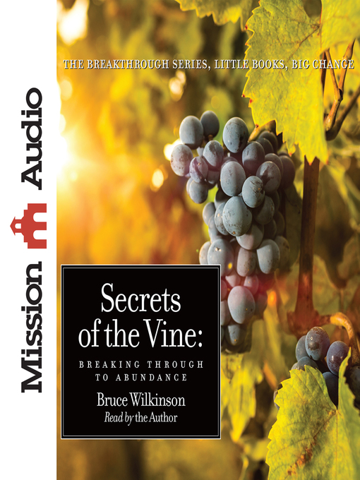 Title details for Secrets of the Vine by Bruce Wilkinson - Available